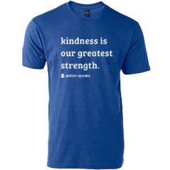 Autism Speaks Kindness Is Our Greatest Strength T-shirt